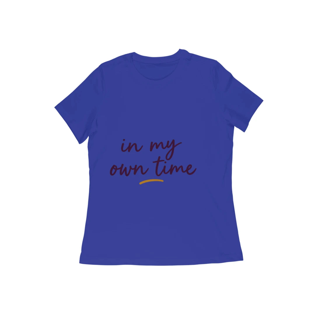 Own Time — Women's Regular T-shirt - Royal Blue