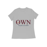 Own — Your Story — Women's Regular T-shirt - Melange Grey