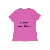 Own Time — Women's Regular T-shirt - Pink
