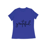 Grateful — Women's Regular T-shirt