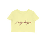 Easy Days — Women's Crop Top - Butter Yellow