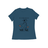 Everyday Muse — Women's Regular T-shirt