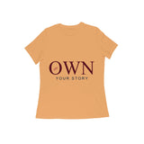 Own — Your Story — Women's Regular T-shirt - Mustard Yellow