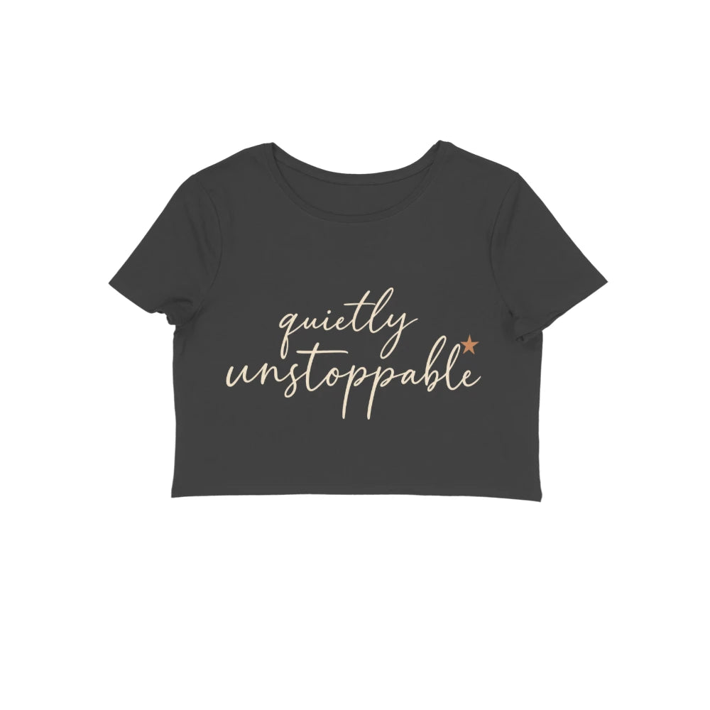 Quietly Unstoppable — Women's Crop Top - Black