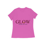 Glow — From Within — Women's Regular T-shirt - Pink