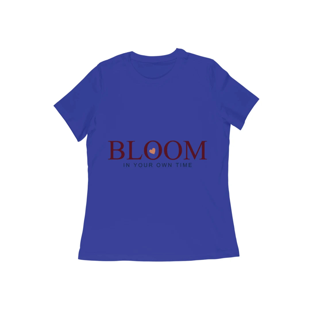 Bloom — In Your Own Time — Women's Regular T-shirt - Royal Blue