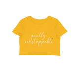Quietly Unstoppable — Women's Crop Top - Golden Yellow