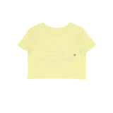 Quietly Unstoppable — Women's Crop Top - Butter Yellow