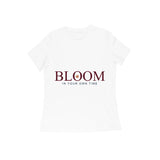 Bloom — In Your Own Time — Women's Regular T-shirt - White