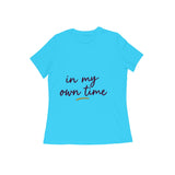 Own Time — Women's Regular T-shirt - Sky Blue