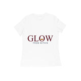 Glow — From Within — Women's Regular T-shirt - White